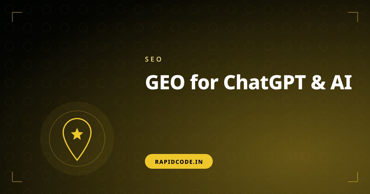 Generative Engine Optimization (GEO) in 2026: How to Rank in ChatGPT, Google AI Overviews & Perplexity from India