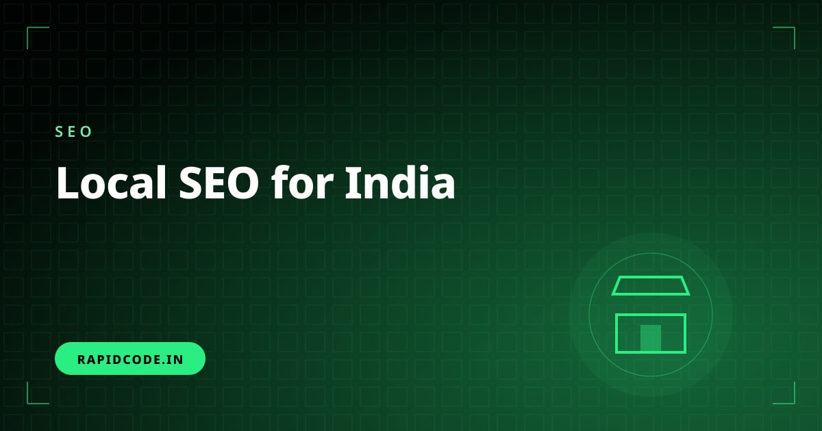 Local SEO for Small Businesses in India: The Complete 2026 Beginner's Guide